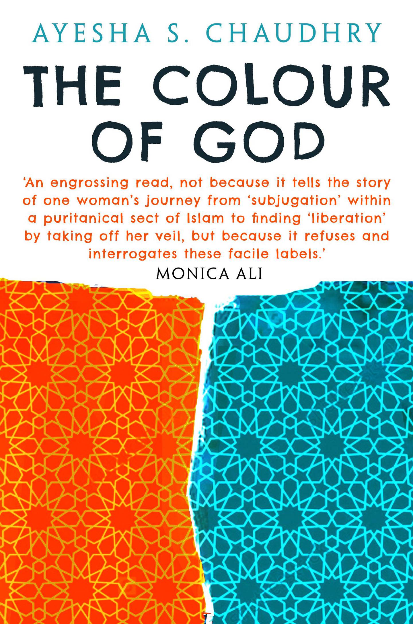 'The Colour of God' by Ayesha Chaudhry. Oneworld Publications