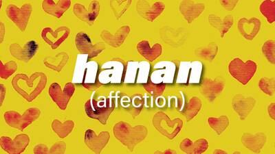 The Arabic word hanan means affection in English