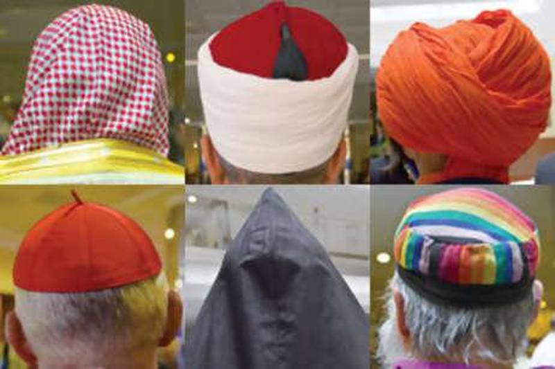Top row, from left: a gutra worn by a Saudi official; an emama worn by an Egyptian Muslim; a saffron-coloured turban on a Hindu swami from Delhi.
Bottom row: a zuketta worn by cardinals of the Catholic Church; a cowl worn by an archbishop of the Armenian Church; a skullcap worn by an American Jew.