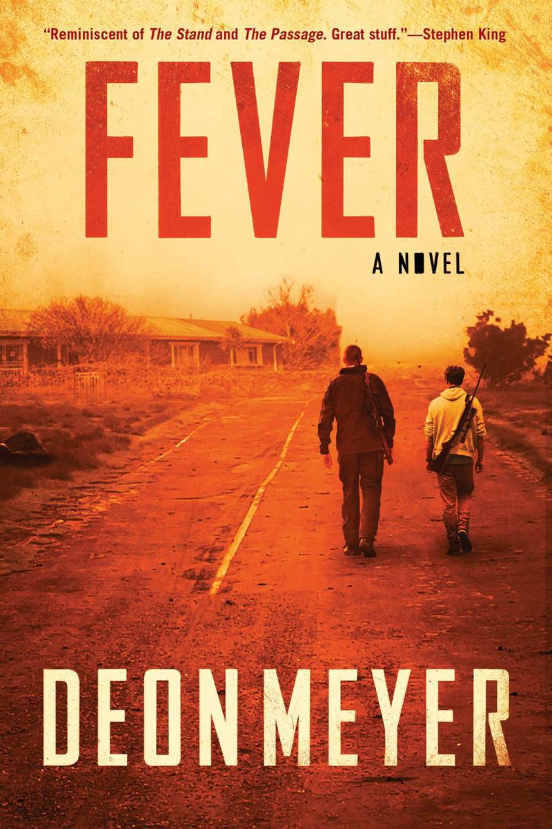 There are a number of haunting similarities between Deon Meyer's 'Fever' and the Covid-19 coronavirus pandemic. Atlantic Monthly Press