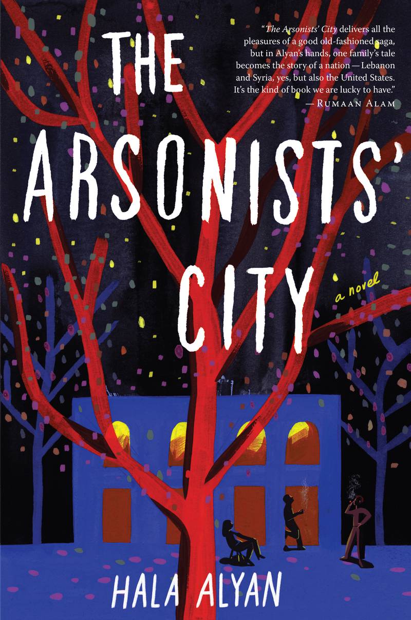 'The Arsonists' City' by Hala Alyan.