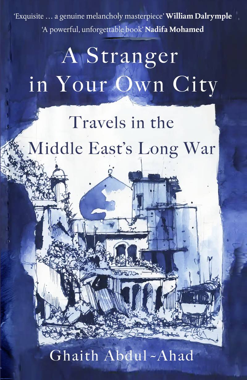 Ghaith Abdul-Ahad's A Stranger in Your Own City. Photo: Penguin Random House