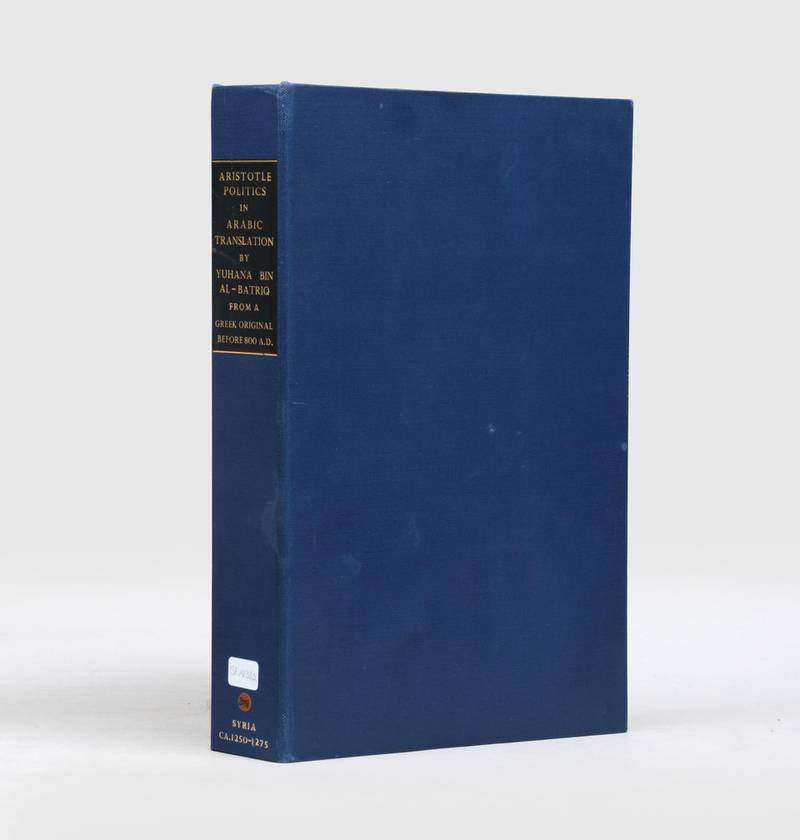 A 13th century Arabic translation of Aristotle’s Book of Politics of Management of Leaders (also known as The Secret of Secrets by Abu Yahya ibn al-Batriq. Peter Harrington 