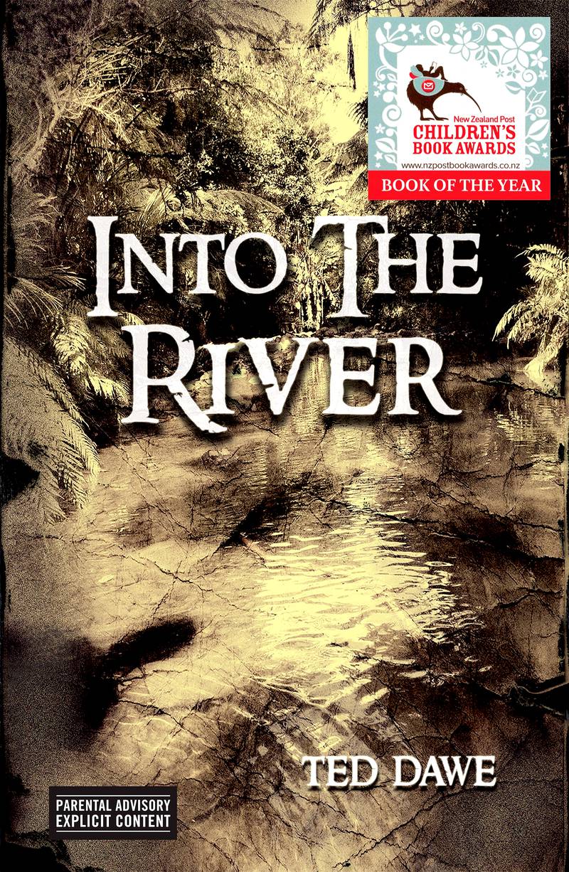 Book jacket for Into the River by Ted Dawe, which has been banned in New Zealand.
no credit *** Local Caption ***  al08se-NZ bans teen novel-BLOG-1.jpg