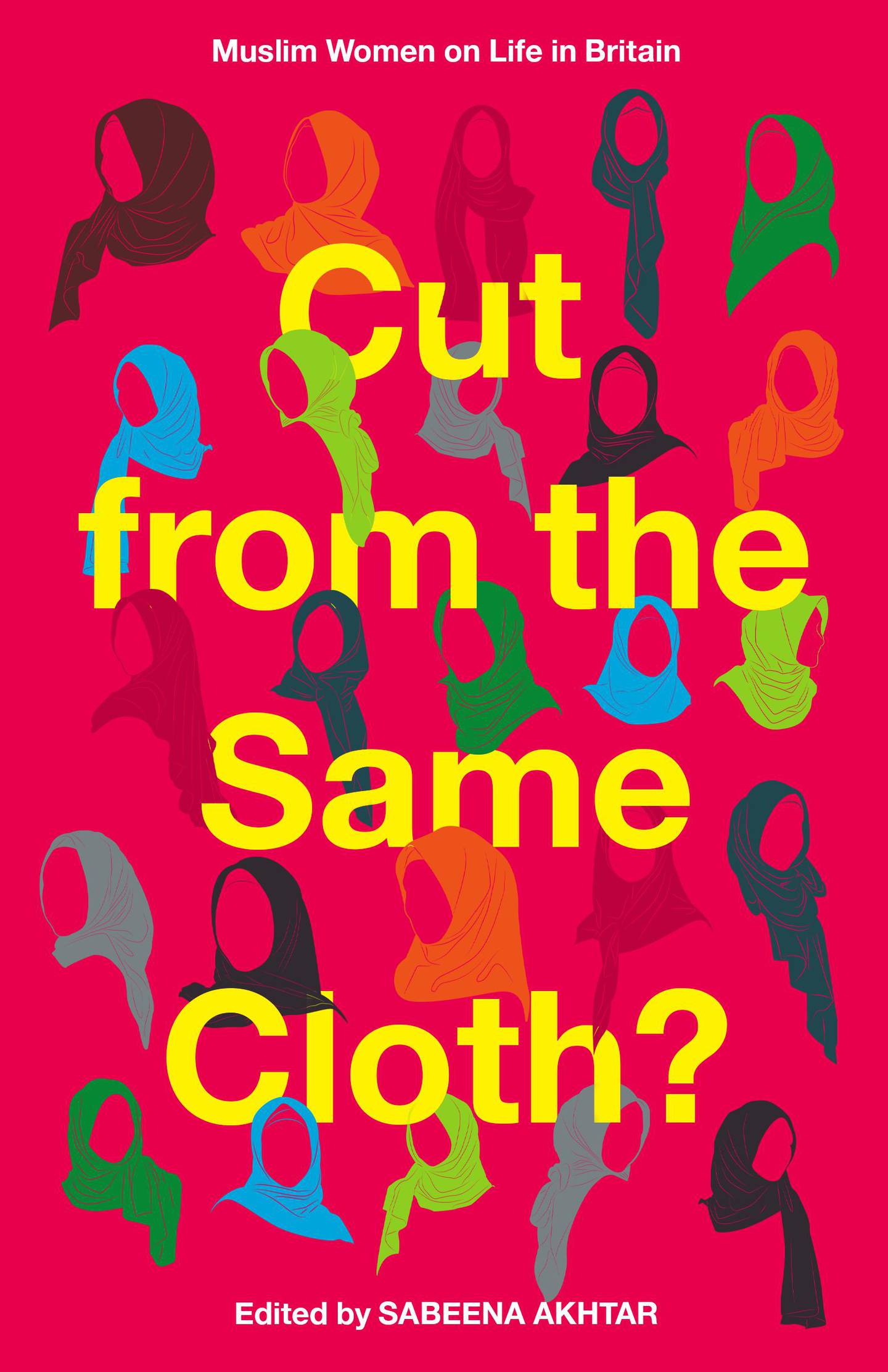 'Cut from the Same Cloth?' by Sabeena Akhtar. Unbound