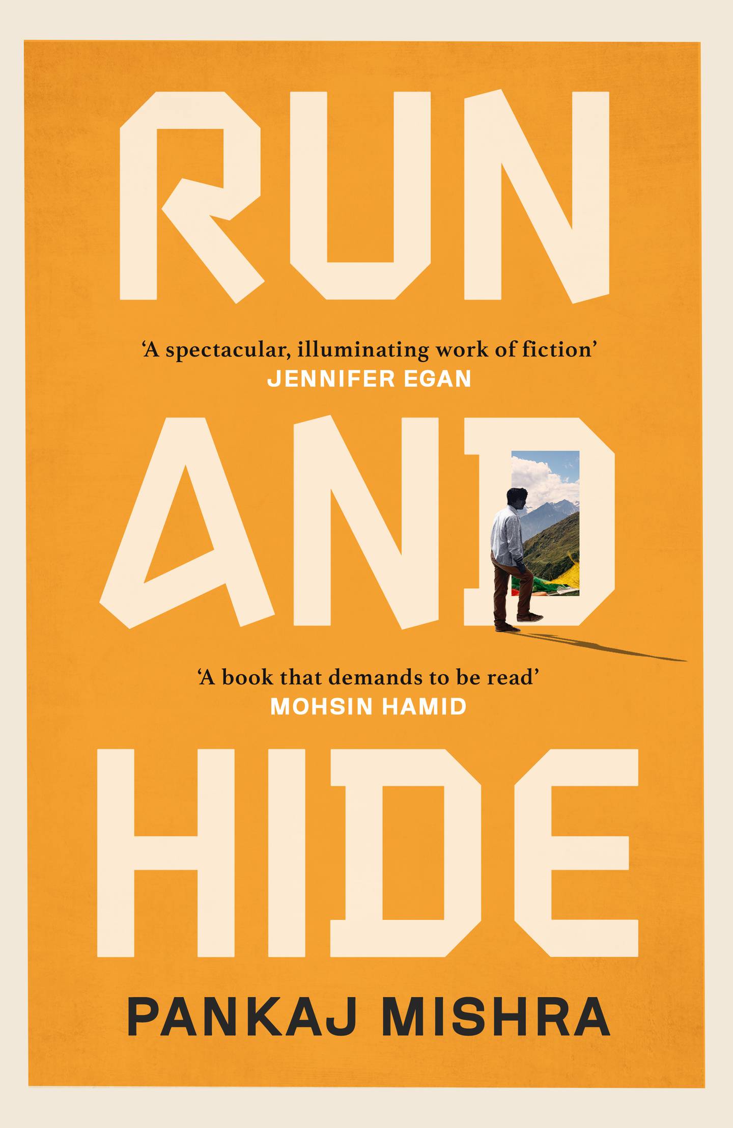 'Run and Hide' by Pankaj Mishra tells the story of a group of friends who take every opportunity available to them at the turn of the century to succeed. Photo: Penguin Random House
