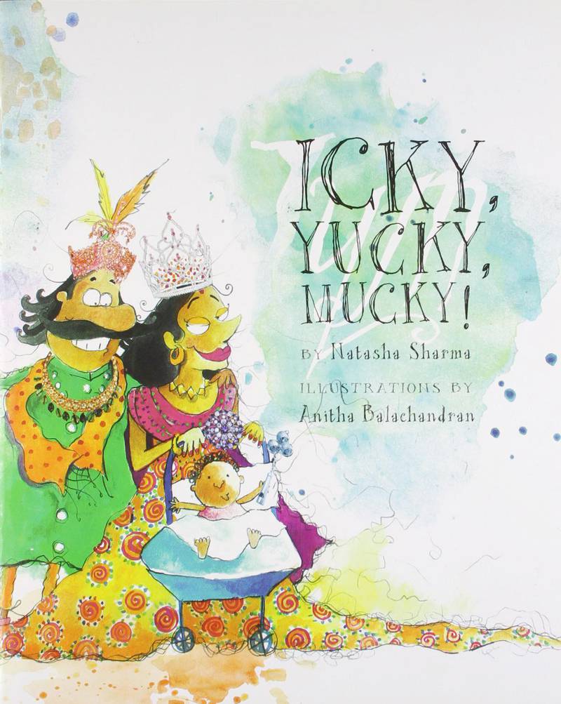 Icky, Yucky, Mucky! by Natasha Sharma. Courtesy Zubaan