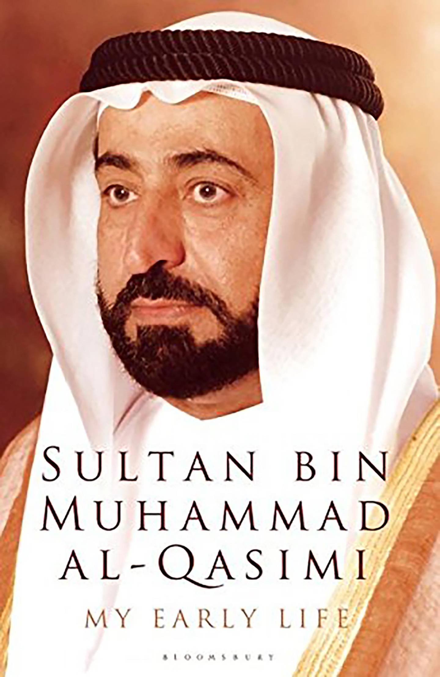 in 'My Early Life: Sultan Bin Muhammad Al-Qasimi' (2009), the Sharjah Ruler paints an evocative picture of a changing Arab world.