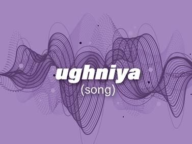‘Ughniya’: Arabic word for song is a wealth of contentment 