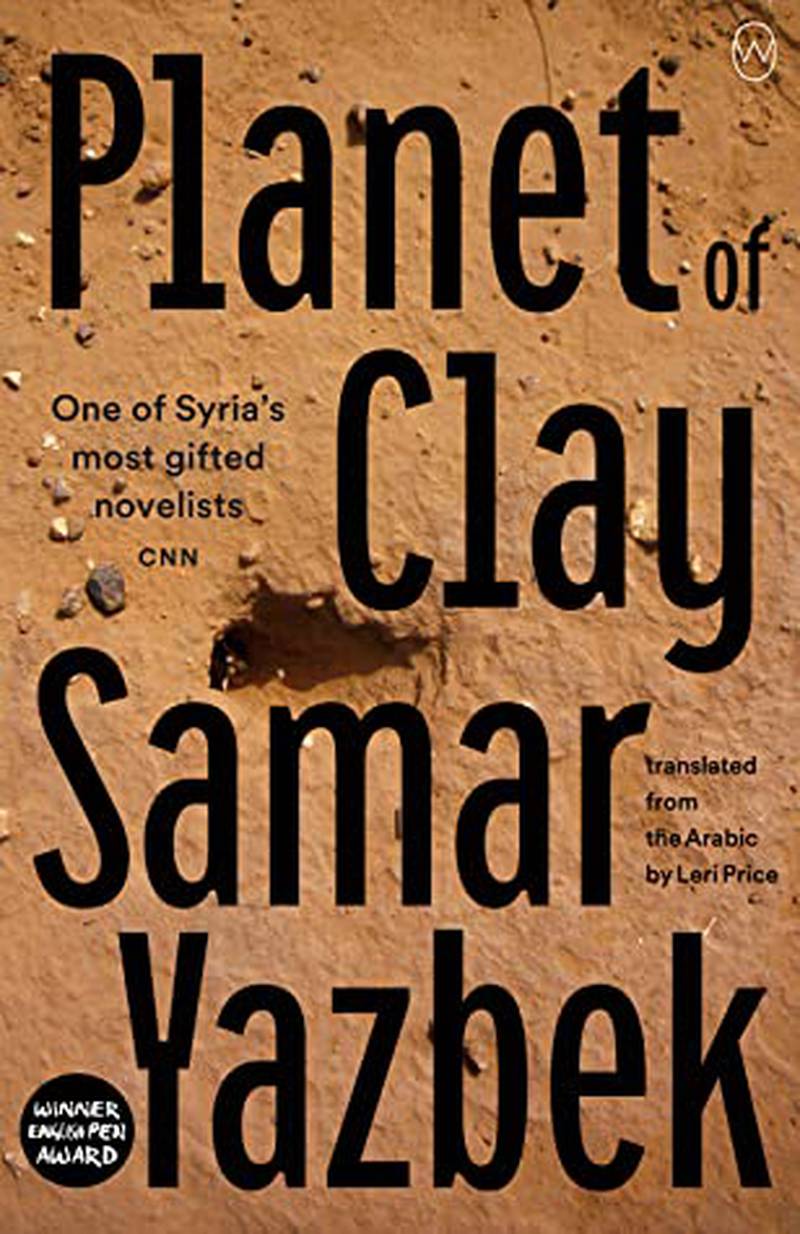 'Planet of Clay' by Samar Yazbek