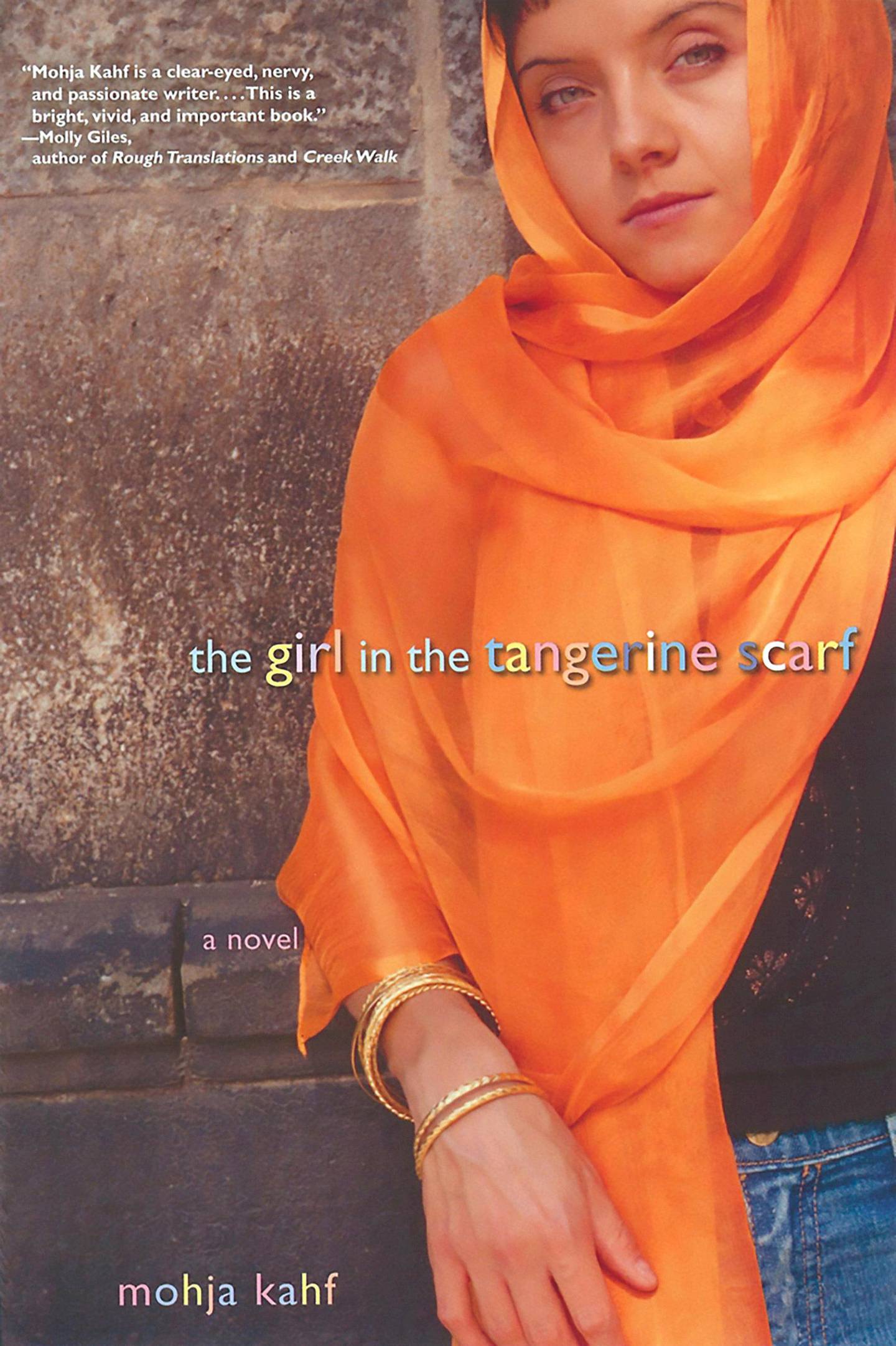 The Girl in the Tangerine Scarf: A Novel by Mojha Kahf published by PublicAffairs. Courtesy Hachette