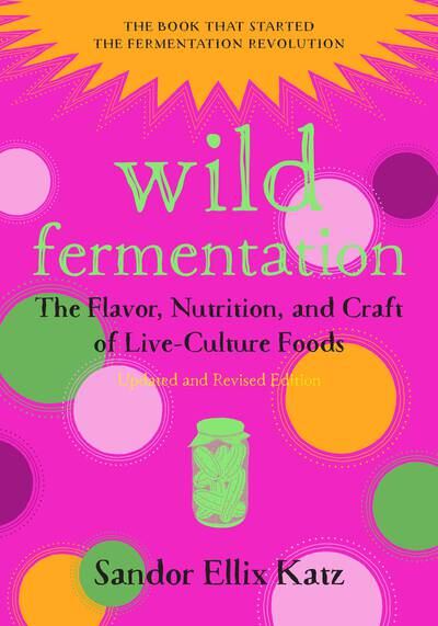 Katz wrote 'Wild Fermentation' in 2003. Photo: Sandor Katz