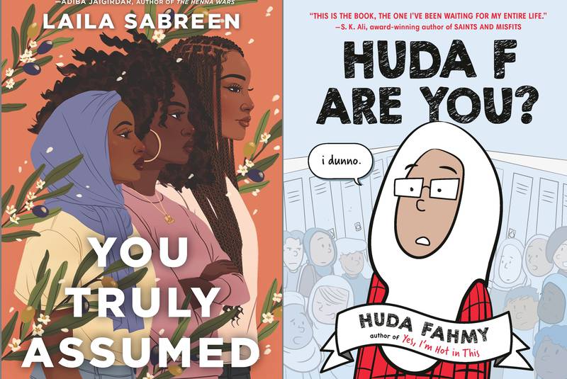 Laila Sabreen's 'You Truly Amused' and Huda Fahmy's 'Huda F Are You?' are among a wave of new young adult fiction titles for Muslims.