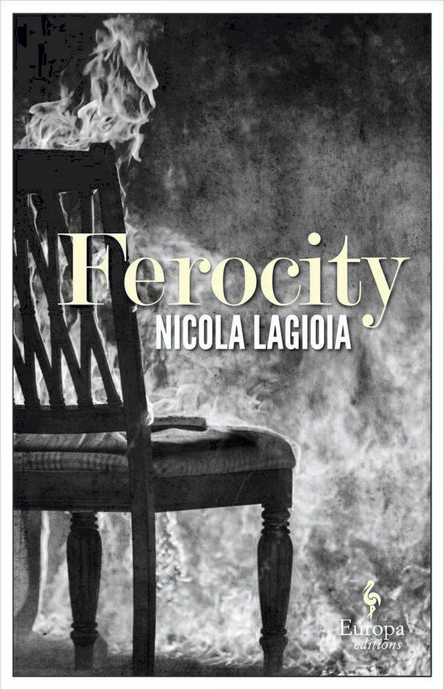 Ferocity by Nicola Lagioia. Courtesy Europa Editions