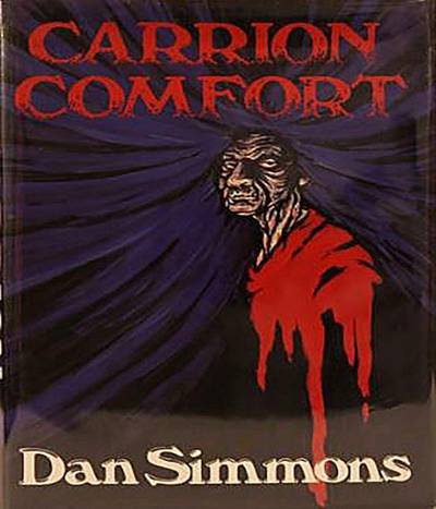 Carrion Comfort by Dan Simmons, 1989