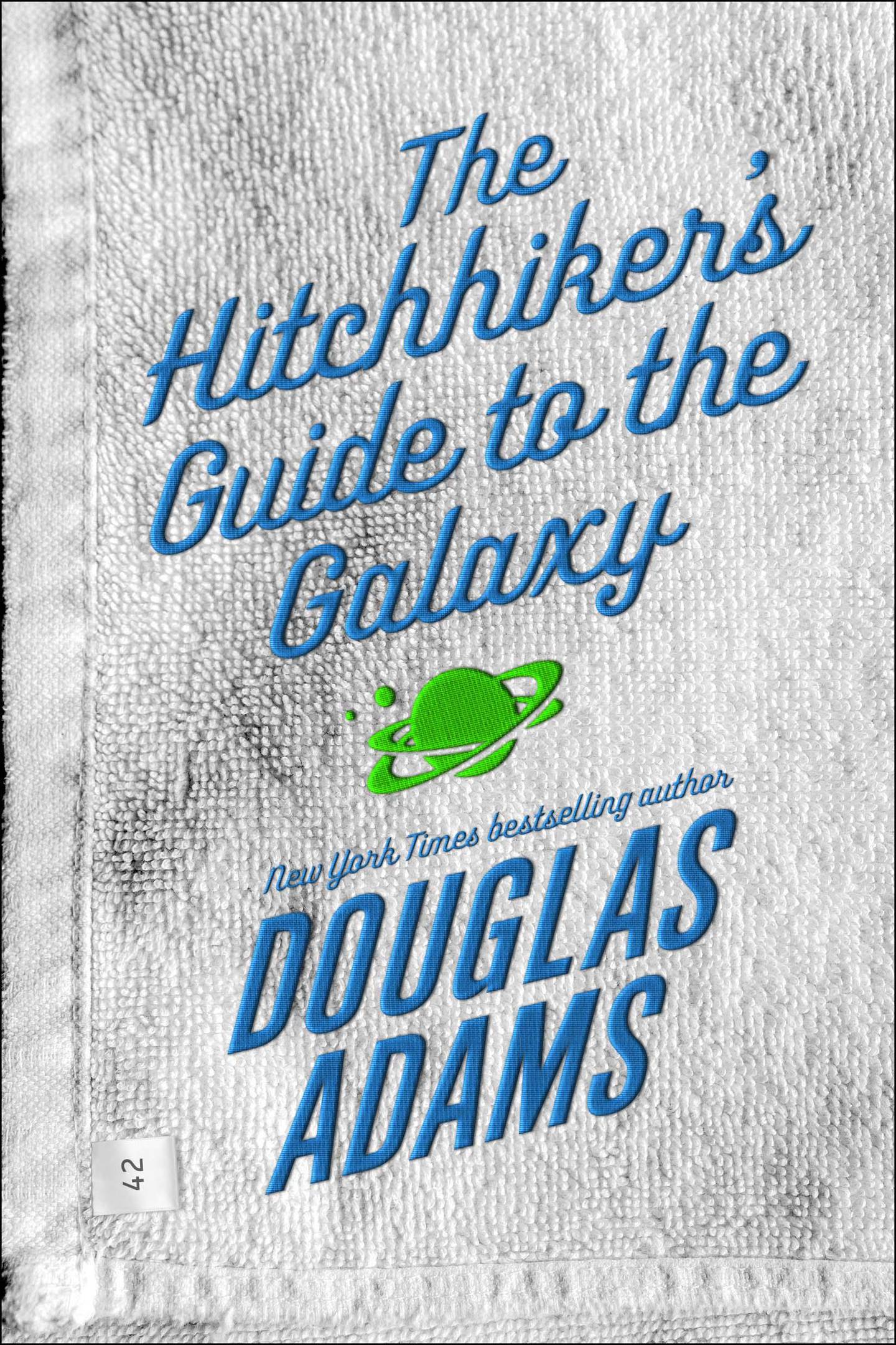 The Hitchhiker's Guide to the Galaxy by Douglas Adams published by Del Ray. Courtesy Penguin Random House