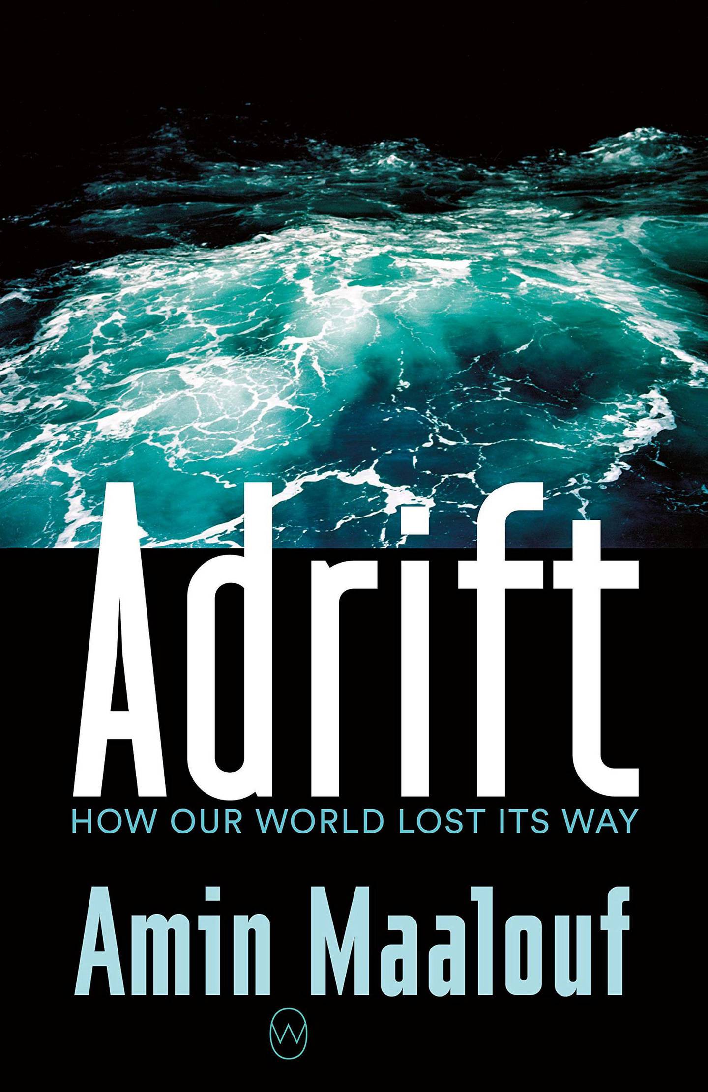 Adrift by Amin Maalouf. Courtesy World Editions