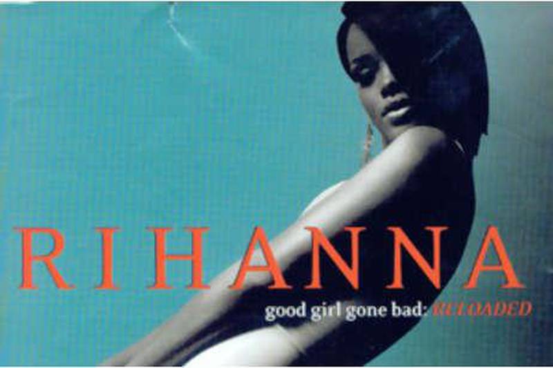 Ella-ella-eh-eh: Rihanna'a multi-Grammy-winning <i>Good Girl Gone Bad</i> has been re-released with new bonus tracks.
