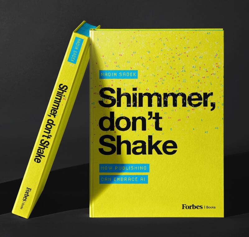 Shimmer Don’t Shake: How Publishing Can Embrace AI by Nadim Sadek. Photo: Shimmr AI