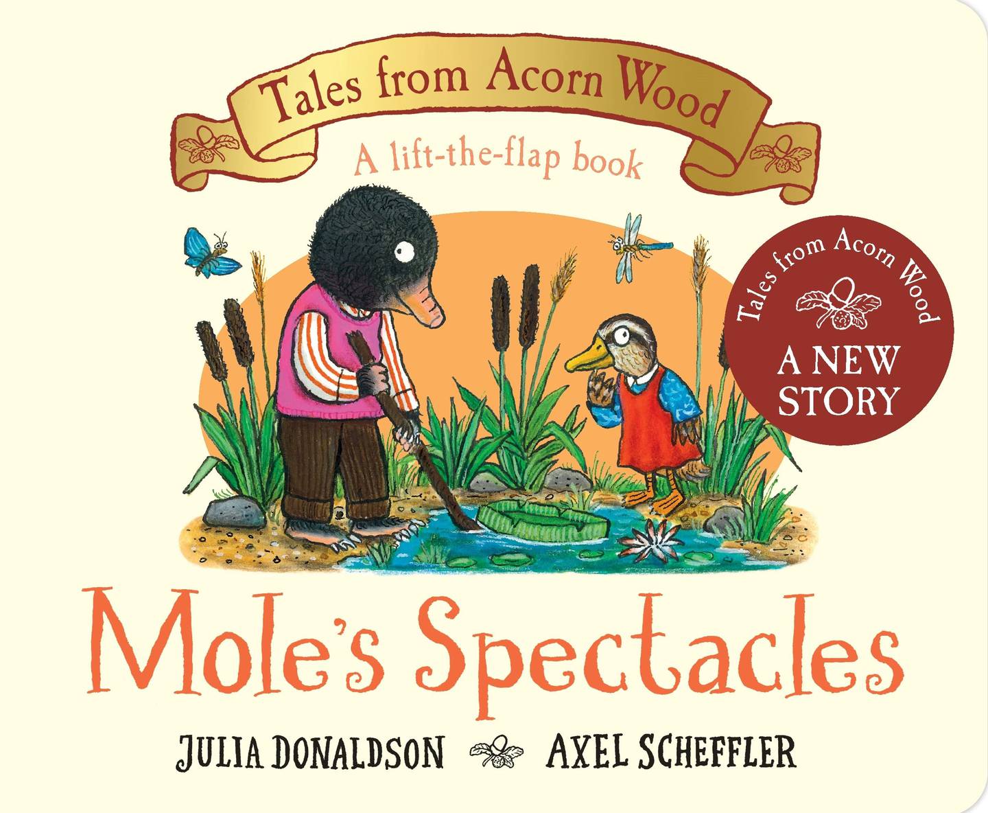 'Mole’s Spectacles' by Julia Donaldson is the latest in the multimillion-selling 'Tales from Acorn Wood' lift-the-flap picture book series. Photo: Macmillan