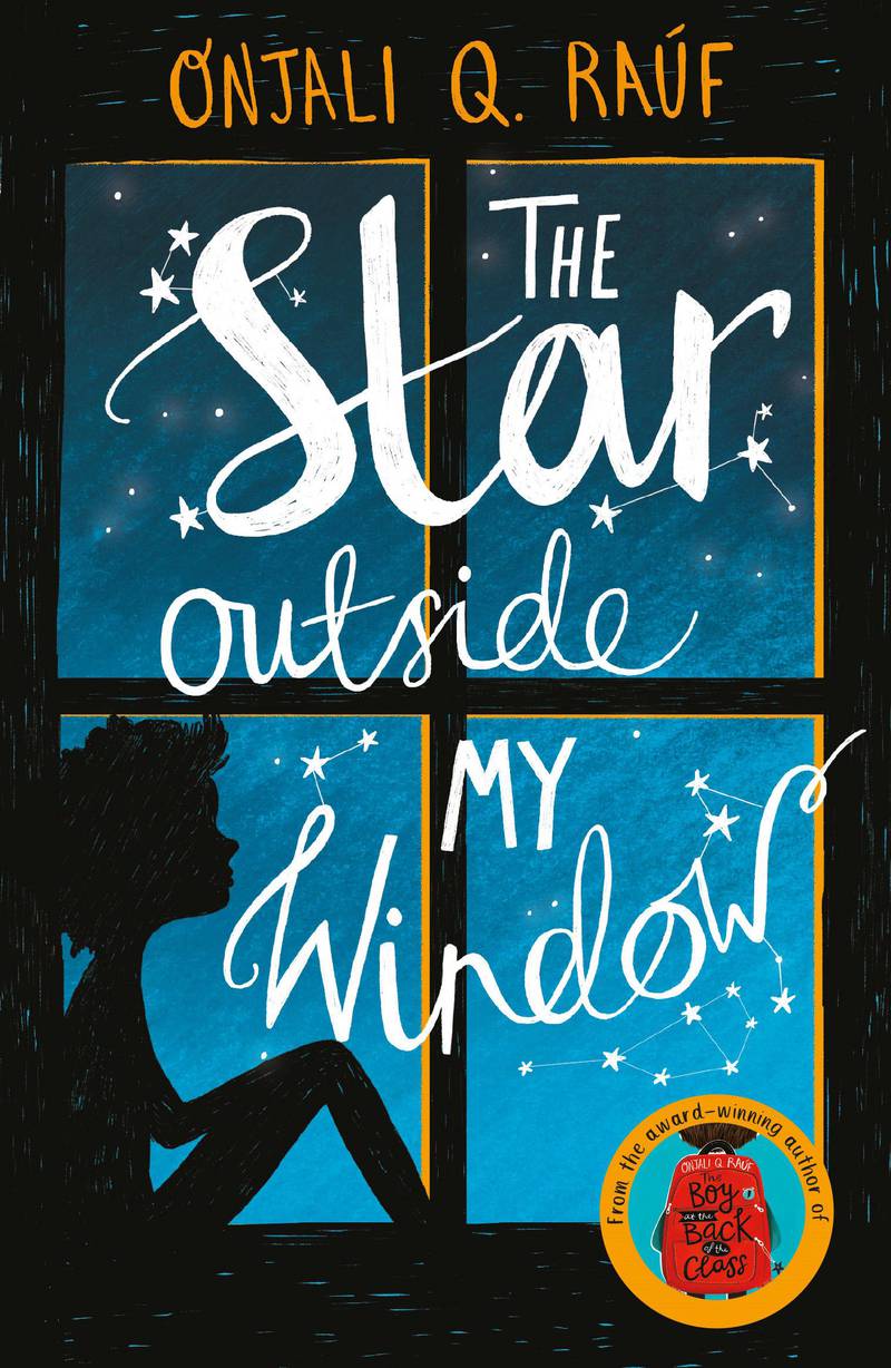 The Star Outside My Window by Onjali Q Rauf published by Orion Children's Books. Courtesy Hachette UK
