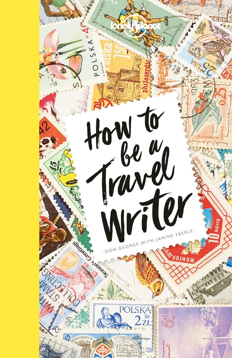 How to be a Travel Writer / Lonely Planet