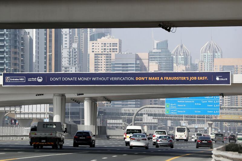 Dubai, United Arab Emirates - Reporter: N/A. News. Authorities have adverts out warning people that online pleas for charitable donations could be scams. Saturday, 3rd, 2021. Dubai. Chris Whiteoak / The National