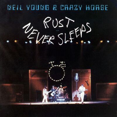 Rust Never Sleeps by Neil Young & Crazy Horse. Courtesy Reprise Records
