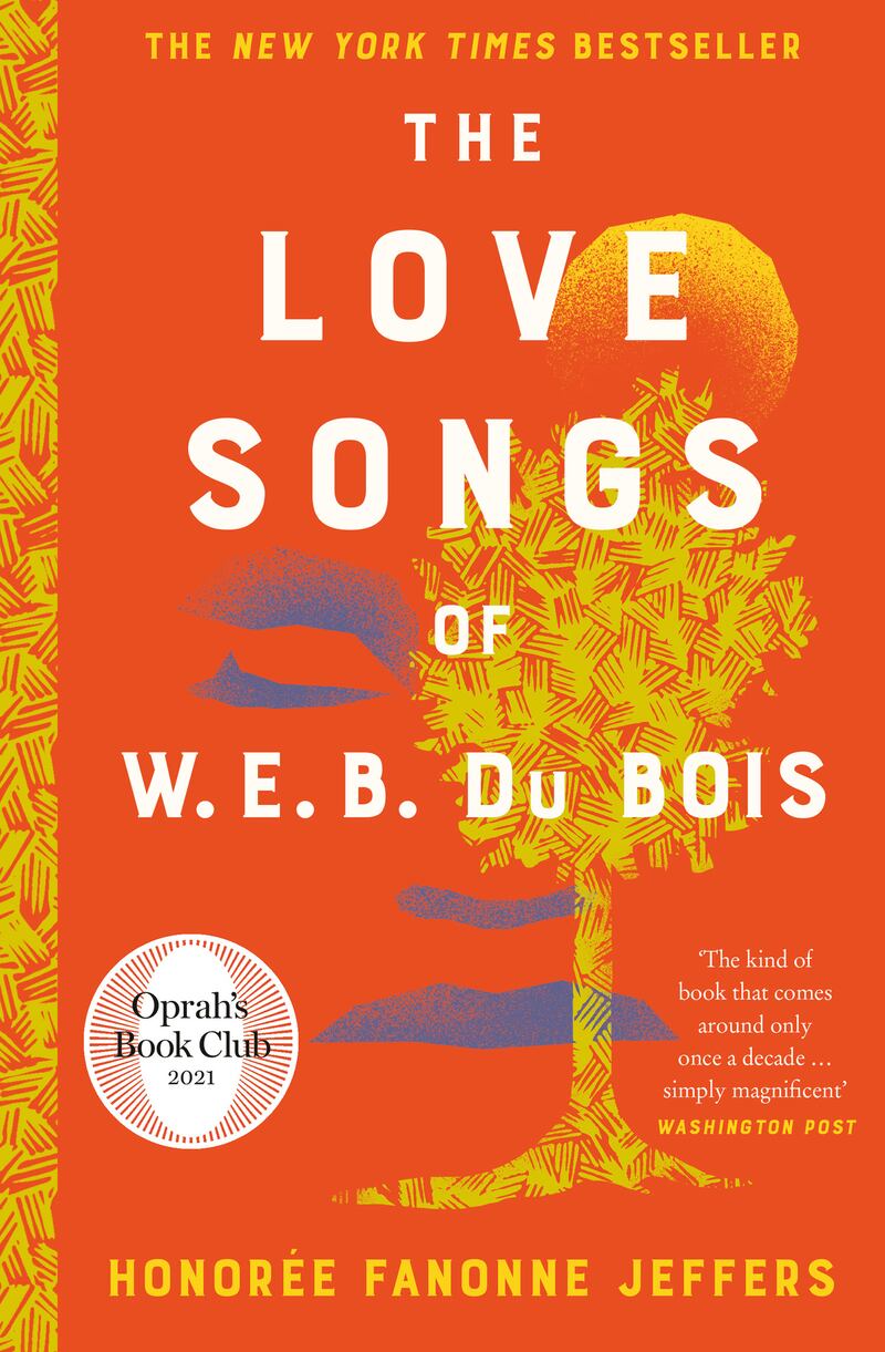 'The Love Songs of W E B Du Bois' by  Honoree Fanonne Jeffers.