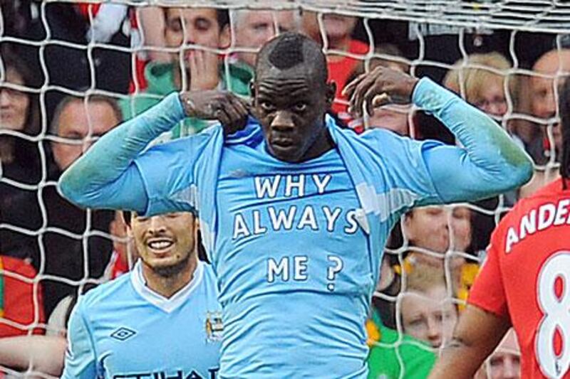 Balotelli is the "king of controversies" and lets his feelings known in public glare.