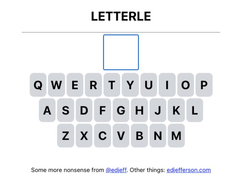 'Letterle' is a mischievous spoof game that makes players guess a single letter each day.