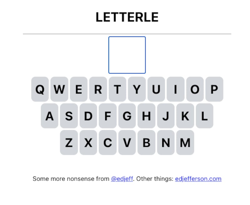 'Letterle' is a mischievous spoof game that makes players guess a single letter each day.