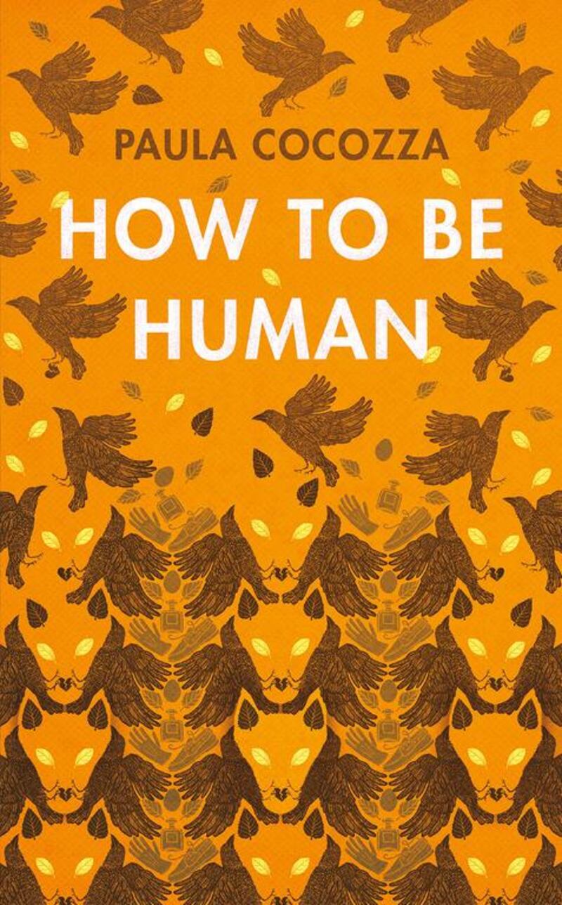 How To Be Human by Paula Cocozza.
