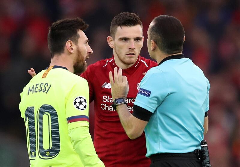 Andrew Robertson: 6/10: Clashed with Lionel Messi and Luis Suarez in a fiery first half before being forced off injured. Reuters
