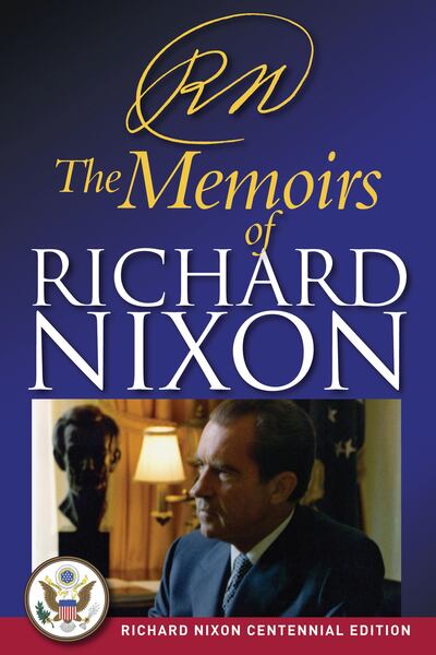 RN: The Memoirs of Richard Nixon by Richard Nixon. Courtesy Simon & Schuster