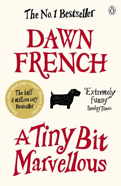 A Tiny Bit Marvellous by Dawn French. Courtesy Penguin UK