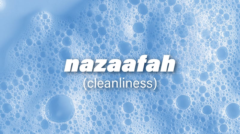Nazaafah translates to cleanliness in English