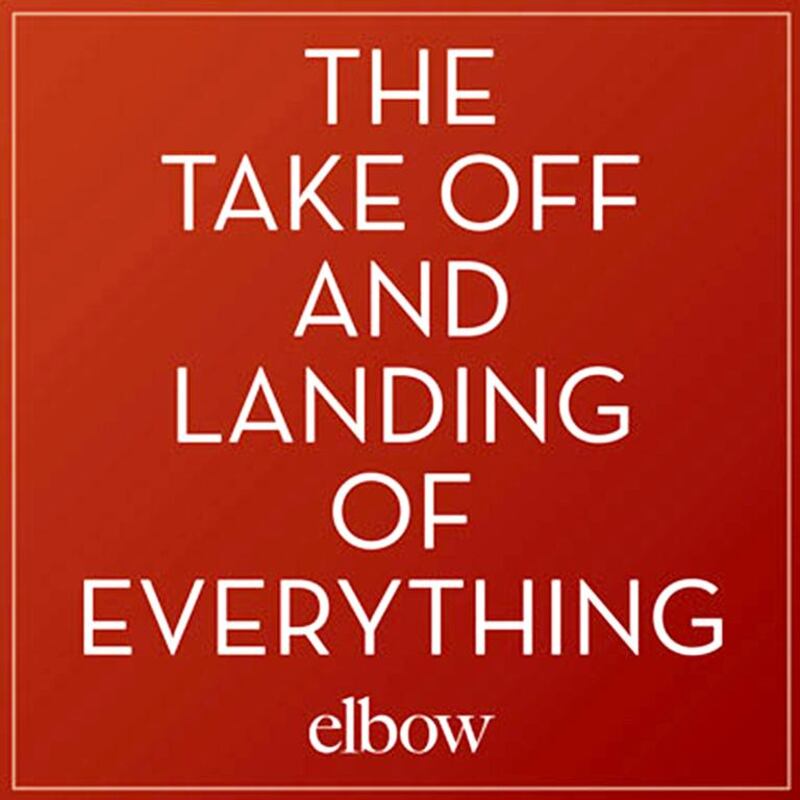 The Take Off and Landing of Everything by Elbow