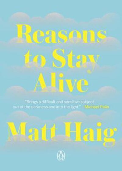 Reasons to Stay Alive by Matt Haig (2015)