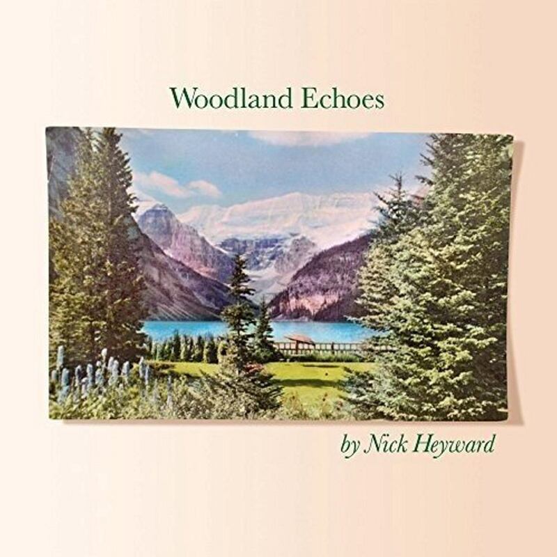Woodland Echoes by Nick Heyward
