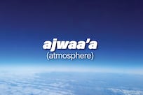'Ajwaa'a': The Arabic word for atmosphere can also describe mood