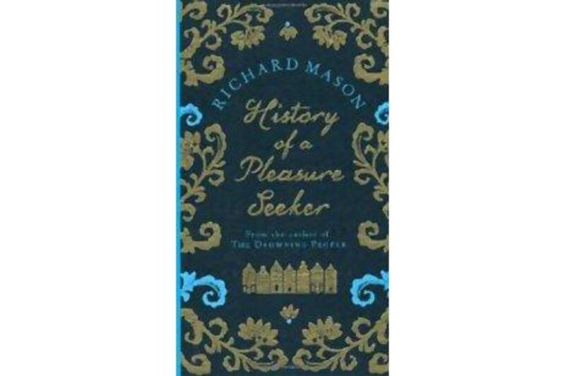 History of a Pleasure Seeker
Richard Mason
Weidenfeld & Nicolson
Dh72