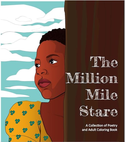 A poetry collection and a colouring book, 'The Million Mile Stare' is Dorian Paul Rogers's debut into the written word. Courtesy: Dorian Paul Rogers