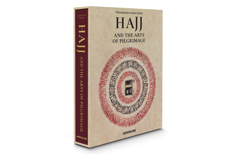 'Hajj and the Arts of the Pilgrimage' is a 408-page book with 300 illustrations. Photo: Assouline