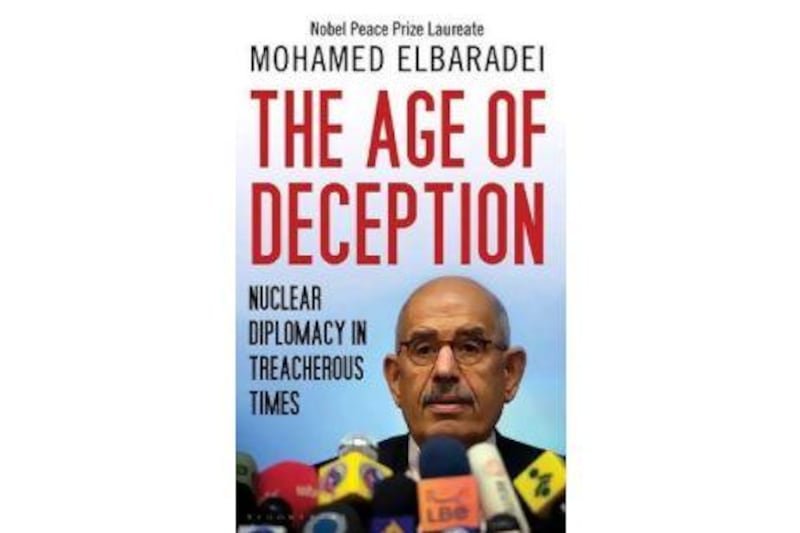 The Age of Deception, Mohammed ElBaradei, Bloomsbury, Qatar Foundation, Dh96