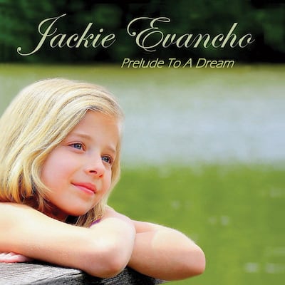 Jackie Evancho's Prelude to a Dream, which she released when she was nine. Photo: Handout