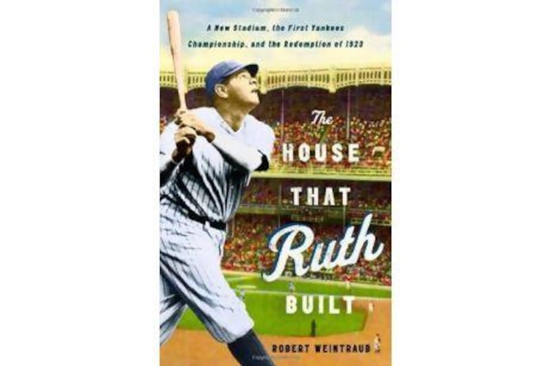 The House That Ruth Built
Robert Weintraub
Little, Brown and Company
Dh66