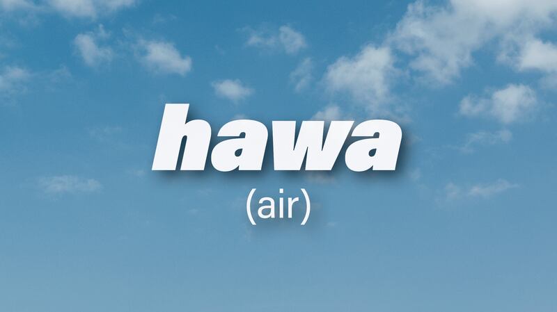 Hawa is the Arabic word for air.