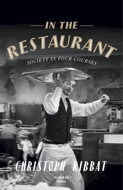 The book cover of In the Restaurant: Society in Four Courses