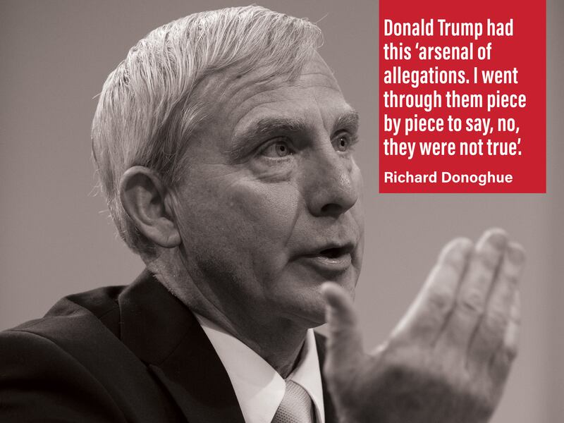 Donald Trump had this 'arsenal of allegations. I went through them piece by piece to say, no, they were not true'. Former acting deputy attorney general Richard Donoghue. EPA